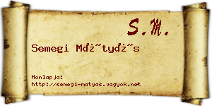 Semegi Mátyás névjegykártya